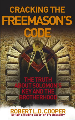 Cracking the Freemason's Code: The Truth About Solomon's Key and the Brotherhood