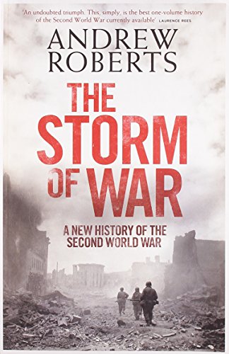 The Storm of War: A New History of the Second World War