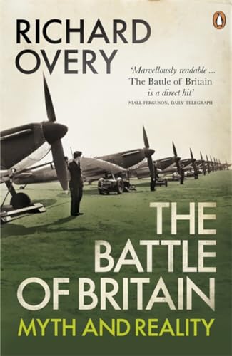 The Battle of Britain: Myth and Reality