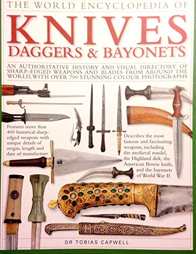 The World Encyclopedia of Knives, Daggers & Bayonets