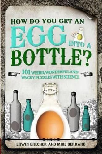 How Do You Get Egg into a Bottle