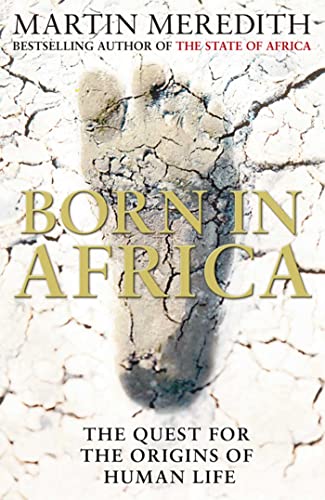 Born in Africa: The Quest for the Origins of Human Life