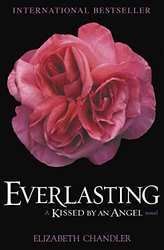 Everlasting: A Kissed by an Angel Novel
