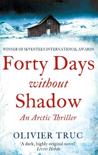 Forty Days Without Shadow: An Arctic Thriller