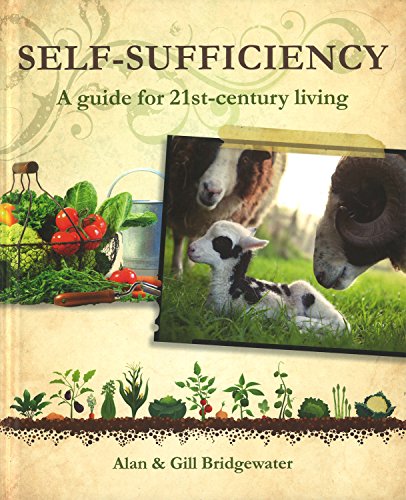 Self-sufficiency: A Guide for 21st-century Living