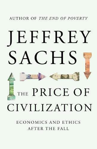 The Price of Civilization: Economics and Ethics After the Fall