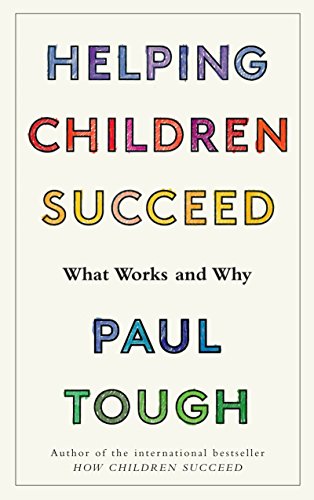 Helping Children Succeed: What Works and Why