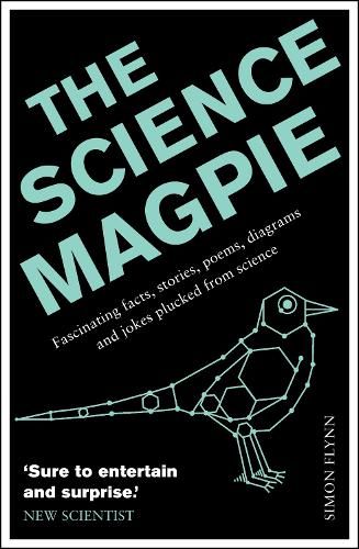 The Science Magpie: Fascinating facts, stories, poems, diagrams and jokes plucked from science