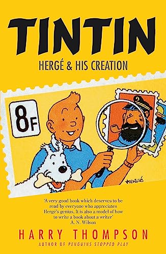 Tintin: Herge and His Creation