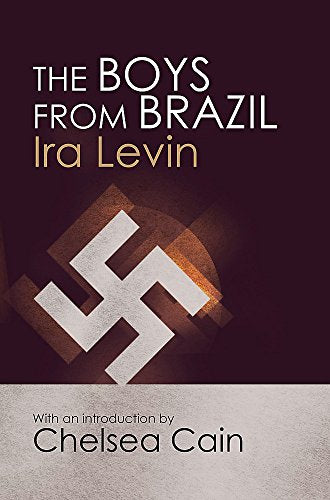 The Boys From Brazil: Introduction by Chelsea Cain