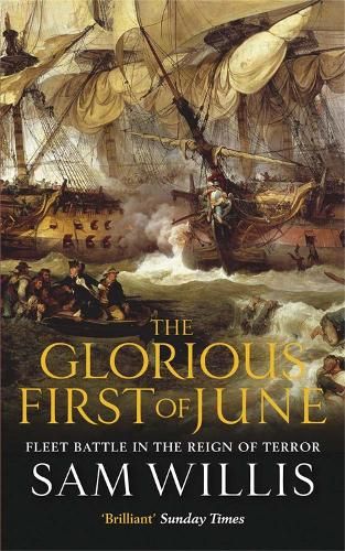 The Glorious First of June: Fleet Battle in the Reign of Terror