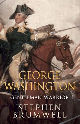 George Washington: Gentleman Warrior