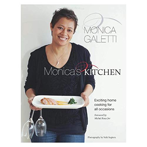 Monica's Kitchen: Exciting Home Cooking for All Occasions