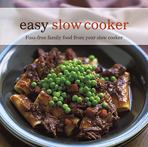 Easy Slow Cooker: Fuss-Free Food from Your Slow Cooker