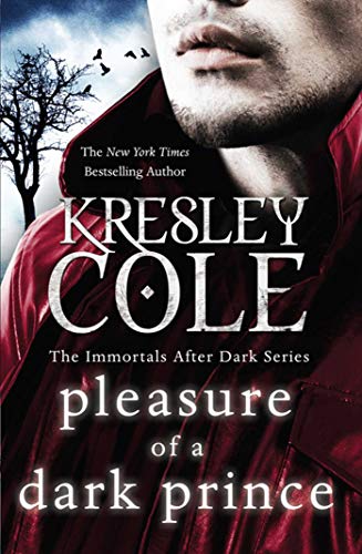 Pleasure of a Dark Prince: the delicious fantasy romance from the beloved author of A HUNGER LIKE NO OTHER