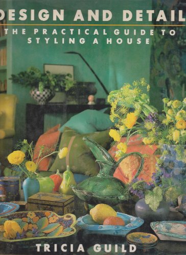 Design and Detail: Practical Guide to Styling a House