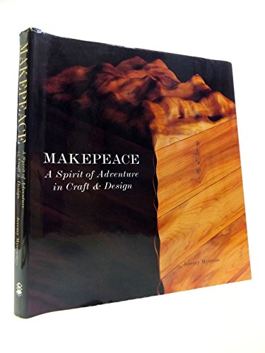 Makepeace: Spirit of Adventure in Craft and Design