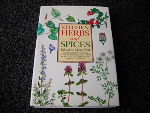Kitchen Herbs and Spices: A Comprehensive Colour Guide to Growing and