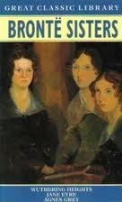 Bronte Sisters Omnibus: "Wuthering Heights", "Jane Eyre", "Agnes Grey"