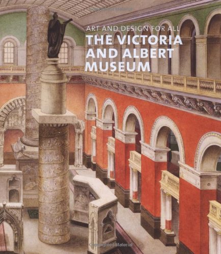 Art and Design for All: The Victoria and Albert Museum