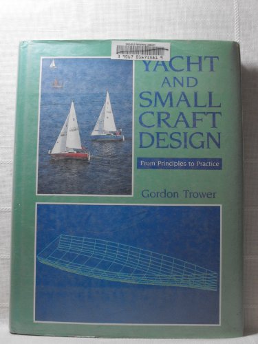 Yacht and Small Craft Design: From Principles to Practice