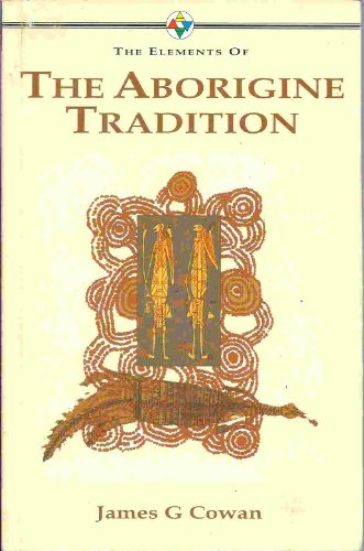 The Aborigine Tradition (The Elements of...)