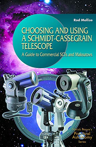 Choosing and Using a Schmidt-Cassegrain Telescope: A Guide to Commercial SCTs and Maksutovs