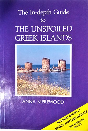 In Depth Guide to the Unspoiled Greek Islands
