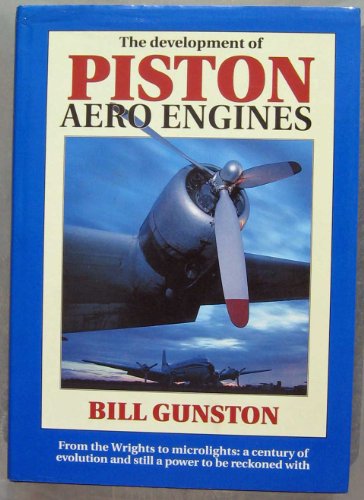 The Development of Piston Aero Engines: From the Wrights to Microlights - A Century of Evolution and Still a Power to be Reckoned with