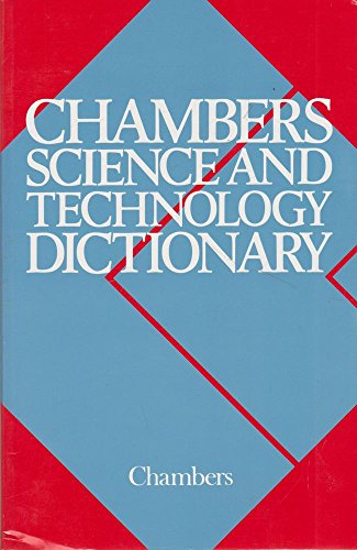 Chambers Science and Technology Dictionary