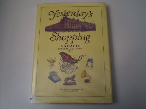 Yesterday's Shopping: Selection from Gamages General Catalogue for