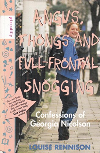 Angus, Thongs and Full-frontal Snogging: Confessions of Georgia Nicolson