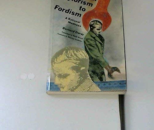 From Taylorism to Fordism
