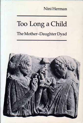 Too Long a Child: The Mother-daughter Dryad