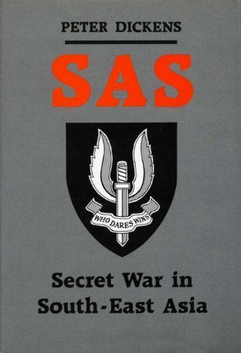 S.A.S.: Secret War in South East Asia, 1963-66