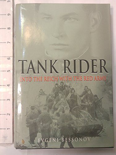 Tank Rider: Into the Reich with the Red Army