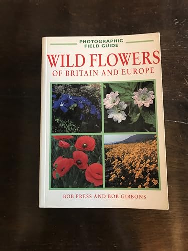 Wild Flowers of Britain and Europe
