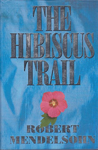 The Hibiscus Trail