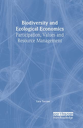 Biodiversity and Ecological Economics: Participatory Approaches to Resource Management