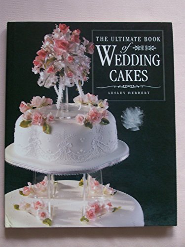 Ultimate Book of Wedding Cakes