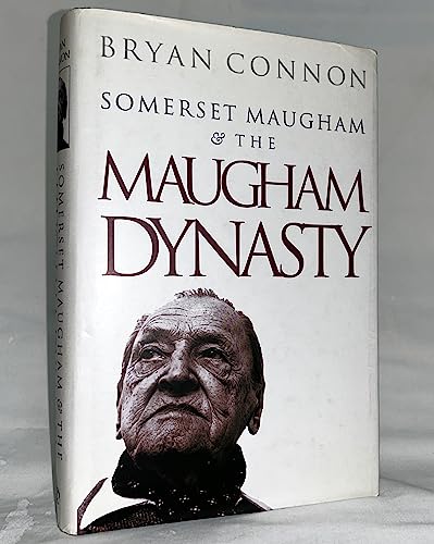 Somerset Maugham and the Maugham Dynasty