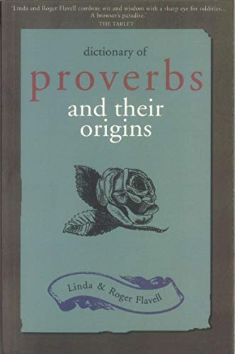 Dictionary of Proverbs and Their Origins