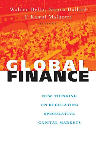 Global Finance: New Thinking on Regulating Speculative Capital Markets