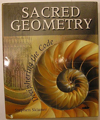 Sacred Geometry: Deciphering the Code