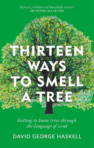 Thirteen Ways to Smell a Tree: A celebration of our connection with trees