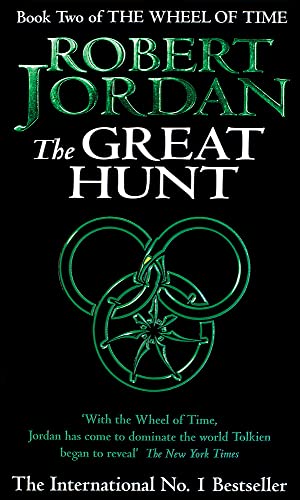 The Great Hunt: Book 2 of the Wheel of Time (Now a major TV series)