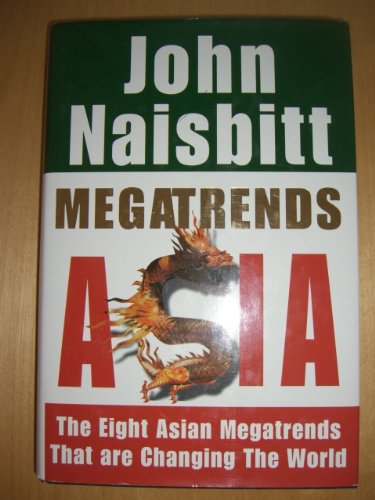 Megatrends Asia: The Eight Asian Megatrends That are Changing the