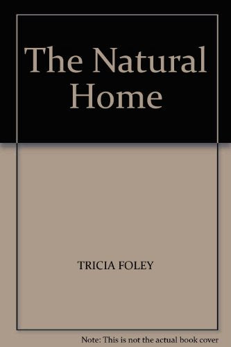 NATURAL HOME THE