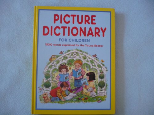 Picture Dictionary for Children: 1500 Words Explained for the Young