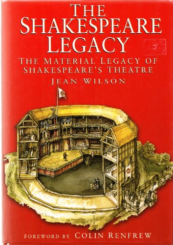 Archaeology of Shakespeare: Material Legacy of Shakespeare's Theatre